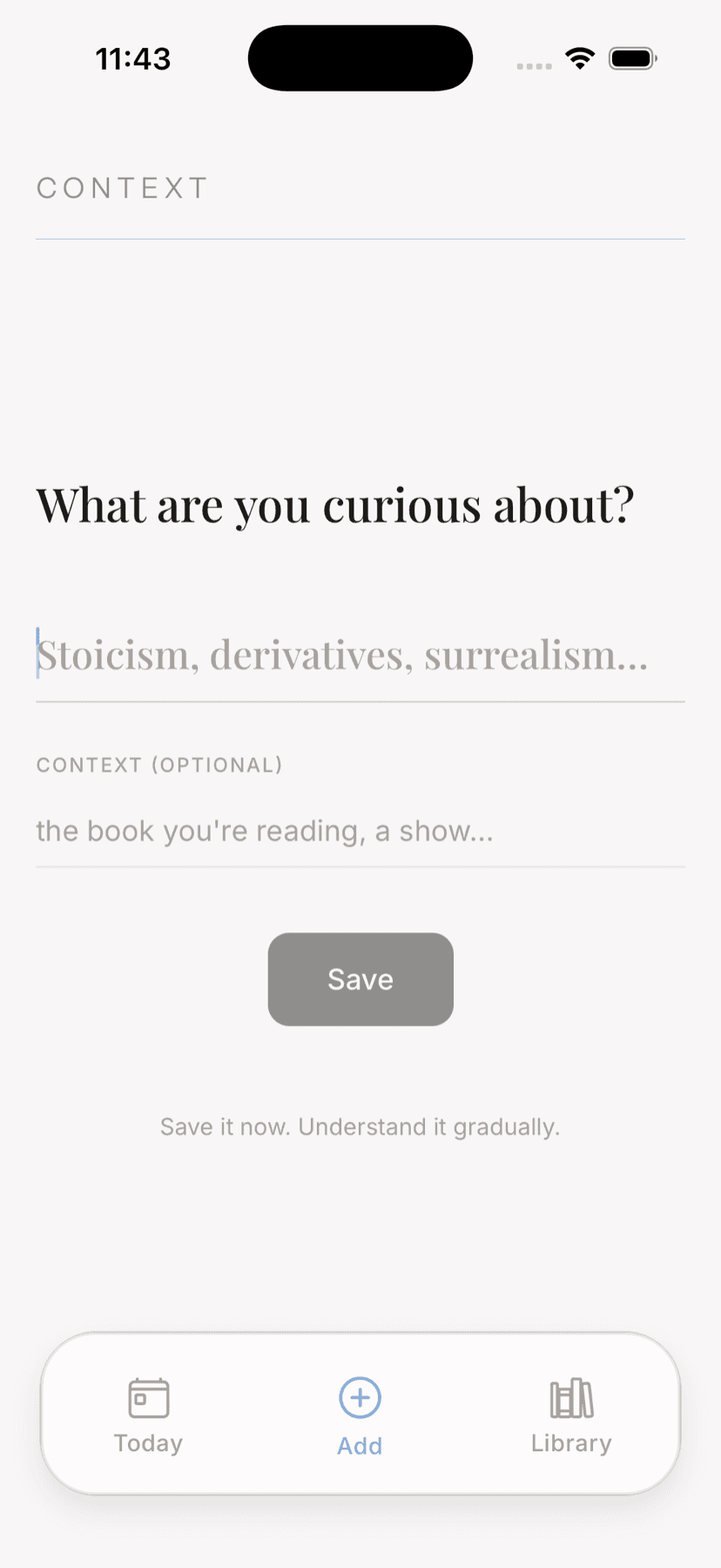 The Add screen, asking What are you curious about? with an optional field for where you met the word